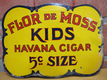 Load image into Gallery viewer, FLOR DE MOSS HAVANA CIGAR Antique Double Sided Tin Sign Mayer &amp; Lavenson Co NY
