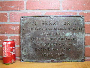 TUG HENRY GRAY ATLAS IMPERIAL DIESEL ENGINES SOLD BY ARTHUR DUVIC'S SONS NEW ORLEANS LA ENGINE NO 11005 1935 Old Bronze Builders Dealers Boat Plaque Sign Plate