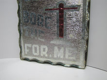 Load image into Gallery viewer, JESUS BORE THE CROSS FOR ME Old Folk Art Chip Glass Tin Back Religious Crucifix Sign Plaque Artwork
