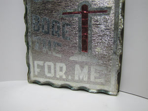 JESUS BORE THE CROSS FOR ME Old Folk Art Chip Glass Tin Back Religious Crucifix Sign Plaque Artwork