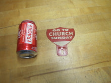 Load image into Gallery viewer, GO TO CHURCH SUNDAY Original Old Reflective Vanity License Plate Topper Sign Ad Emblem Badge Advertising
