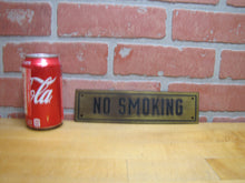 Load image into Gallery viewer, NO SMOKING Sign Old Brass &amp; Black Impressed Lettering Store Display Gas Station Repair Shop Industrial Safety Advertising
