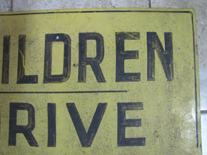 Old Vintage CHILDREN DRIVE SLOWLY Heavy Metal Sign old retired painted safety