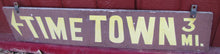 Load image into Gallery viewer, TIME TOWN Original Amusement Theme Park Wood Sign Sand Smaltz 3mi Lake George NY
