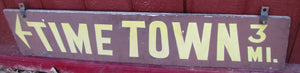 TIME TOWN Original Amusement Theme Park Wood Sign Sand Smaltz 3mi Lake George NY